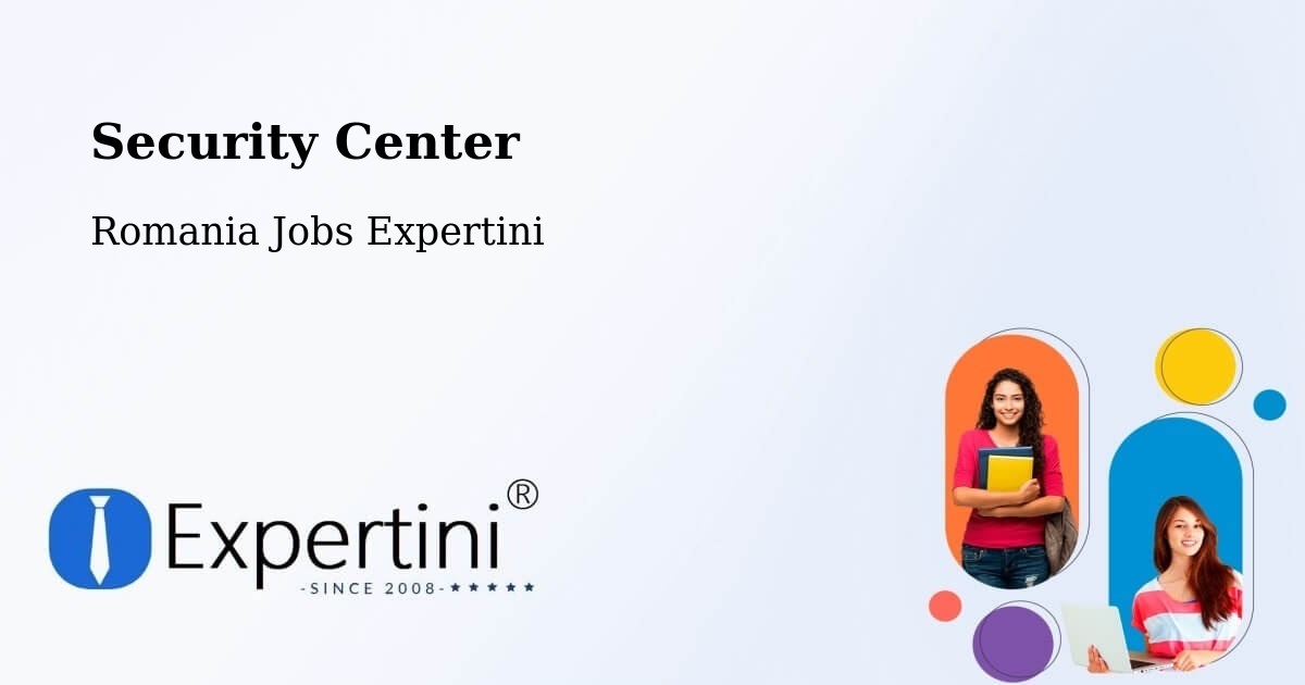 Security & Compliance – Vârtoapele De Jos - Romania Jobs Expertini